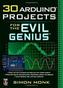 30 Arduino Projects for the Evil Genius