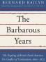 The Barbarous Years