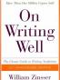 On Writing Well, The Classic Guide to Writing Nonfiction