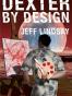Dexter by Design