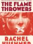 The Flamethrowers