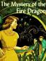 The Mystery of the Fire Dragon (Nancy Drew Mystery Stories, No 3