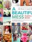 A Beautiful Mess Photo Idea Book