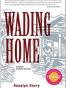 Wading Home