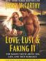 Love, Lust & Faking It
