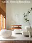 150 Best Minimalist House Ideas
