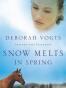 Snow Melts in Spring