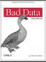 Bad Data Handbook
