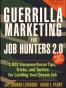 Guerrilla Marketing for Job Hunters 2.0