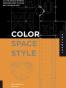 Color, Space, and Style