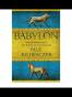Babylon Mesopotamia and the Birth of Civilization
