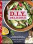 D.I.Y. Delicious