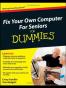Fix Your Own Computer for Seniors for Dummies