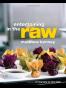 Entertaining in the Raw