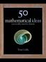 50 Mathematical Ideas You Really Need to Know