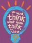 Do You Think What You Think You Think? (平装)
