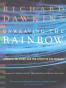 Unweaving the Rainbow