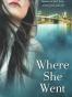 Where She Went. Gayle Forman