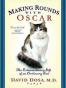Making Rounds with Oscar