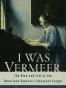 I Was Vermeer