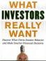 What Investors Really Want