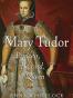 MARY TUDOR