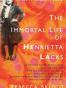 The Immortal Life of Henrietta Lacks