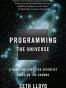 Programming the Universe