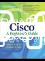 Cisco A Beginner's Guide, Fifth Edition