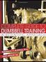 Complete Guide to Dumbbell Training