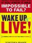 Wake Up and Live!