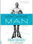 Machine Man