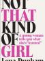 Not That Kind of Girl