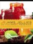 The Joy of Jams, Jellies, and Other Sweet Preserves