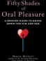 Fifty Shades of Oral Pleasure
