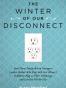The Winter of Our Disconnect