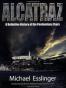 Alcatraz: A Definitive History of the Penitentiary Years