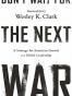 Don't Wait for the Next War