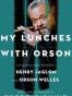 My Lunches with Orson