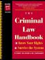 The Criminal Law Handbook_ Know Your Rights, Survive the System 