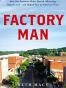 Factory Man