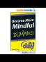 Become More Mindful In A Day For Dummies