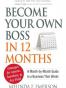 Become Your Own Boss in 12 Months