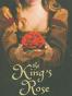 The King's Rose