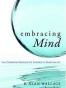 Embracing Mind