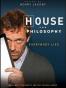 House and Philosophy