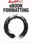Zen of eBook Formatting