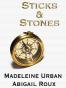 Sticks & Stones