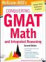 McGraw-Hills Conquering the GMAT Math and Integrated Reasoning