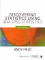 Discovering Statistics Using IBM SPSS Statistics